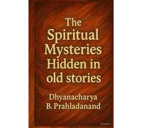 The Spiritual Mysteries Hidden in Stories