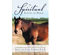 The Spiritual Nature Of Horse Explained By Horse