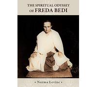 The Spiritual Odyssey of Freda Bedi: England, India, Burma, Sikkim, and Beyond