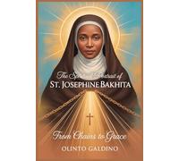The Spiritual Portrait Of St. Josephine Bakhita