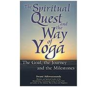 The Spiritual Quest And The Way Of Yoga