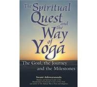 The Spiritual Quest And the Way of Yoga Adiswarananda (Auteur)