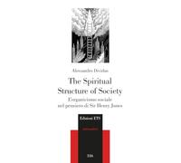 The Spiritual Structure of Society. L'organicismo sociale nel pensiero di Sir Henry Jones