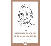 The Spiritual Teaching of Ramana Maharshi