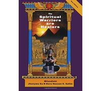 The Spiritual Warriors are Healers