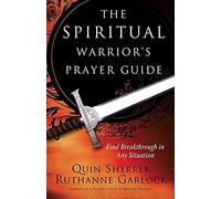 The Spiritual Warrior's Prayer Guide