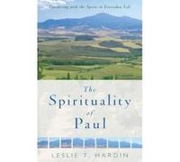 The Spirituality of Paul - [Version Originale] Leslie Hardin (Auteur)