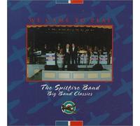 The Spitfire Band - We Came to Play (Big Band Clas