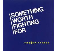 The Spitfires - Something Worth Fighting for