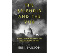 The Splendid And The Vile