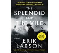 Erik Larson – The Splendid and the Vile – HarperCollins Publishers