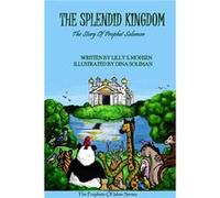 The Splendid Kingdom by Lilly S. Mohsen Other Book Lilly S. Mohsen (Auteur)