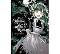 The Splendid Work Of A Monster Maid, Vol. 3