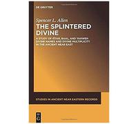 The Splintered Divine