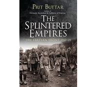 Auteur inconnu – The Splintered Empires : The Eastern Front 1917-21 – Version originale