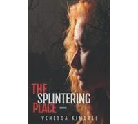 The Splintering Place