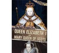 The Split History of Queen Elizabeth I and Mary Queen of Scots by Nick Hunter Nick Hunter (Auteur)