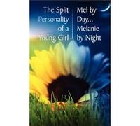 The Split Personality of a Young Girl Mel by Day... Melanie by Night - Melek Cella - New Generation Publishing Ltd - Livre en Anglais - Paperback Melek CellaMelek Cella (Auteur)