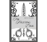 The Splitting Edge: Sid's Story