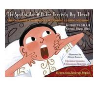 The Spoiled Boy with the Terribly Dry Throat by Idries Shah Idries Shah (Auteur)