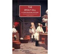 The Spoilt Kill by Mary Kelly & Introduction by Martin Edwards Mary Kelly , Introduction by Martin Edwards (Auteur)