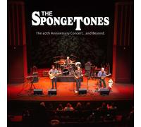 The Spongetones – The 40th Anniversary Concert... and Beyond. – CD – Digipak