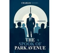 THE SPOOK OF PARK AVENUE