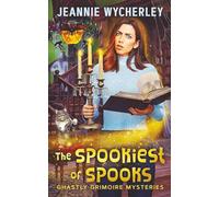 The Spookiest of Spooks: A paranormal cozy fantasy mystery