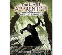 The Spook's Tale, The Last Apprentice Joseph Delaney (Auteur)