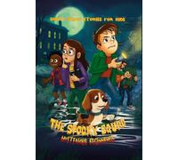The Spooky Squad (Mysterious Beginnings): 15-Minute Short Scary Stories for Kids Ages 6-12 (Fun Mysteries - Safe Scares - No Nightmares - Activities)