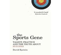 The sports gene Talent, Practice and the Truth About Success - David Epstein - Jonathan Cape/libri - Poche - Guide