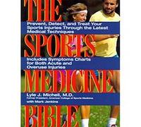 The Sports Medicine Bible Lyle J. Micheli, Mark Jenkins (Auteur)