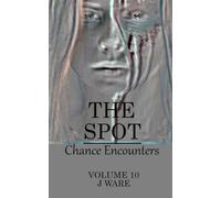 The Spot: Chance Encounters