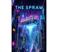 The Sprawl: Neon Infinity Academy