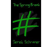 The Spring Break: a Break system prequel