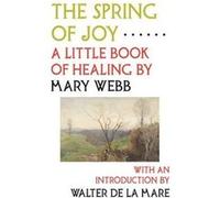 The Spring of Joy by Mary Webb Mary Webb (Auteur)