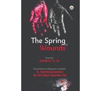 The Spring of Wounds (Poems)
