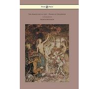 The Springtide Of Life - Poems Of Childhood - Illustrated By Arthur Rackham