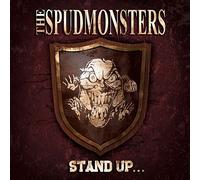 The Spudmonsters Stand Up...for What You Believe (Vinyl) 12" Album