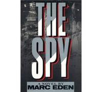 The Spy by Marc Eden Marc Eden (Auteur)
