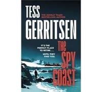 The Spy Coast by Tess Gerritsen Tess Gerritsen (Auteur)
