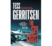 The Spy Coast: The unmissable new thriller series from the Sunday Times bestselling author of Rizzoli & Isles