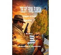The Spy from Florida in French: Coming of Age
