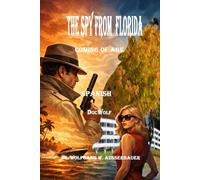 The Spy from Florida in Spanish: Coming of Age