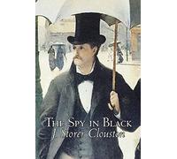 The Spy In Black By Joseph Storer Clouston, Fiction, Action & Adventure, Suspense, War & Military