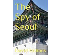 The Spy of Seoul