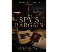 The Spy’s Bargain: A Sicilian Mafia Spy Romance