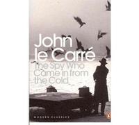 The spy who came in from the cold John Le Carré (Auteur)