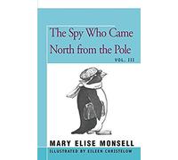 The Spy Who Came North From The Pole
