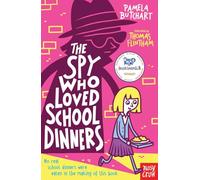 Pamela Butchart – The Spy Who Loved School Dinners